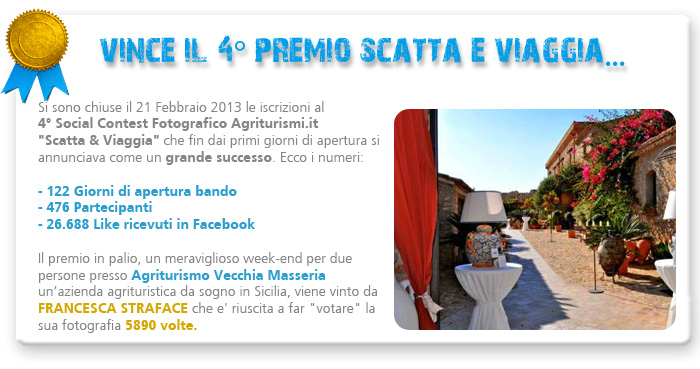 Si sono chiuse il 1° Giugno 2011 le iscrizioni al 4° Social Contest Fotografico Agriturismi.it